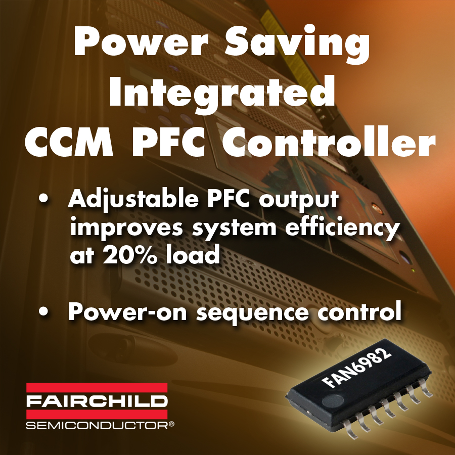 適用于300W至2kW電源設計方案的CCM PFC控制器 FAN6982