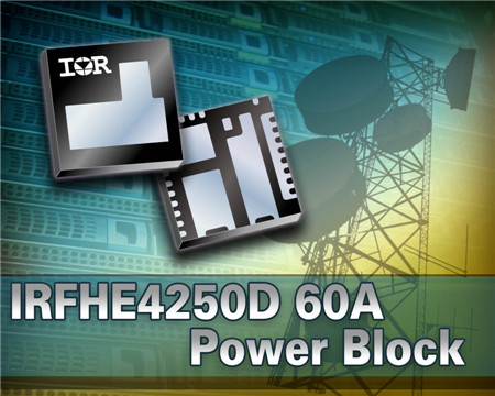 IR推出IRFHE4250D FastIRFET 6×6 PQFN頂部外露電源模塊器件